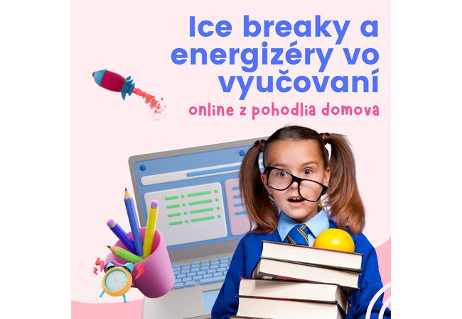 webinár: Ice breaky a energizéry vo vyučovaní