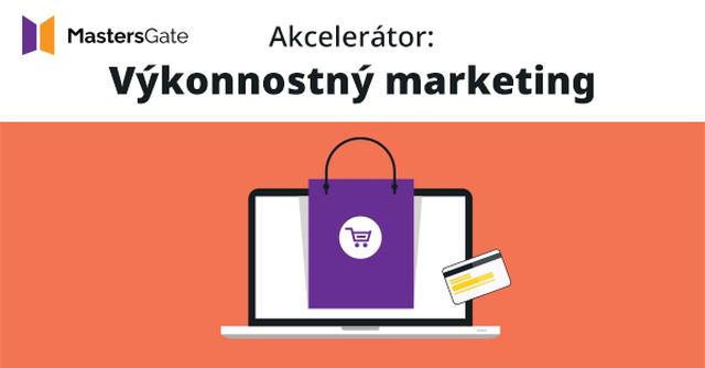 MastersGate Akcelerátor: Výkonnostný marketing - podujatie na tickpo-sk