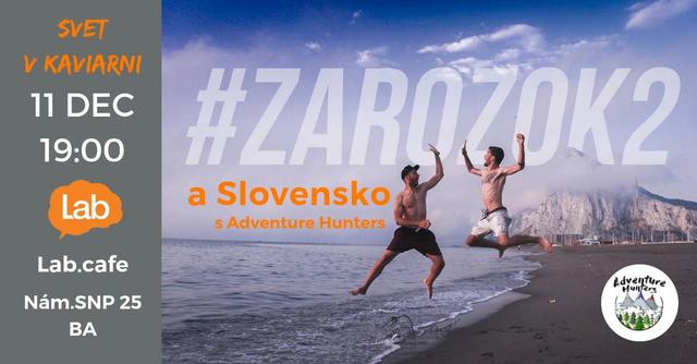 Svet v kaviarni - #ZArozok a Slovensko s Adventure Hunters - podujatie na tickpo-sk