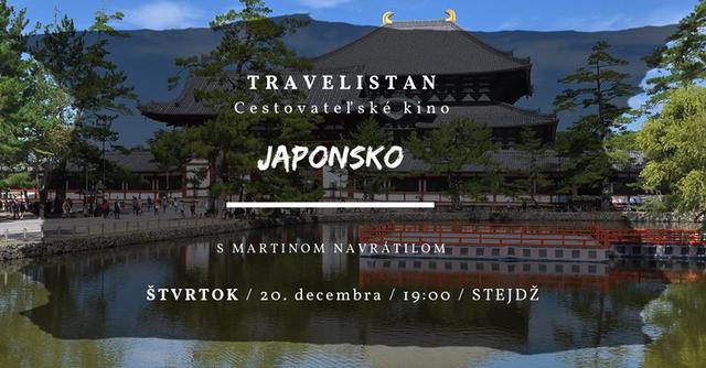 Travelistan: Japonsko | Stejdž - podujatie na tickpo-sk