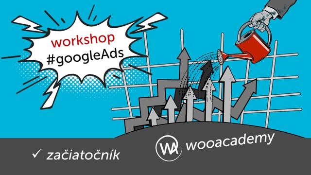 Workshop Google Ads (adwords) pre začiatočníkov - podujatie na tickpo-sk
