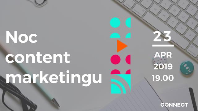 Noc content marketingu - 23.04.2019 - podujatie na tickpo-sk