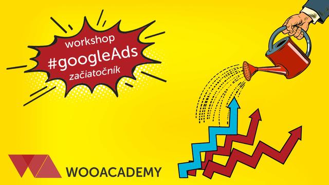 Workshop Google Ads - začiatočník - podujatie na tickpo-sk