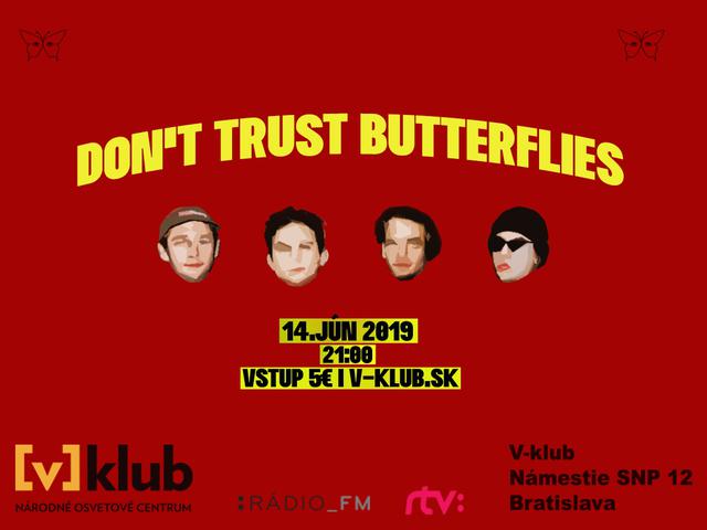 Dont trust Butterflies - podujatie na tickpo-sk