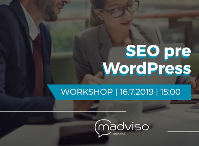 Workshop SEO pre WordPress 16.7. - podujatie na tickpo-sk