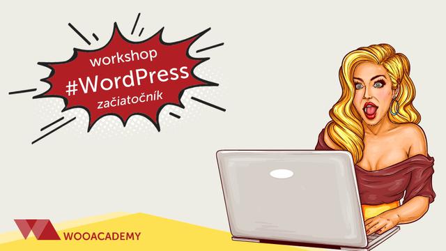 Workshop - WordPress pre začiatočníkov (celodenný) - podujatie na tickpo-sk