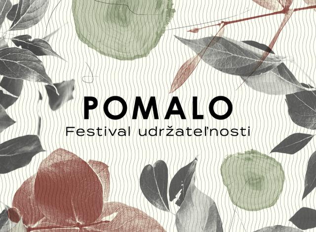 POMALO ~ Festival udržateľnosti - podujatie na tickpo-sk