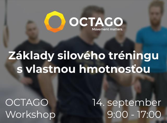 Základy silového tréningu s vlastnou hmotnosťou - OCTAGO Workshop - podujatie na tickpo-sk