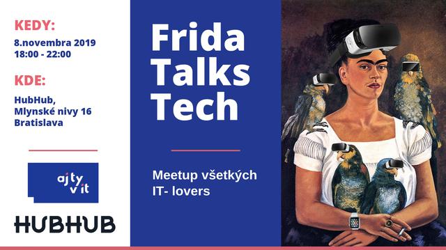 Frida Talks Tech - Bratislava Edition IV. - podujatie na tickpo-sk