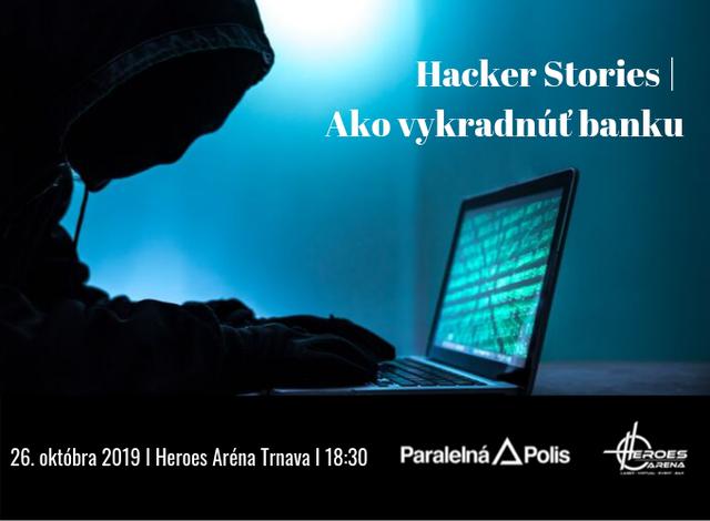 Hacker Stories | Ako vykradnúť banku - podujatie na tickpo-sk