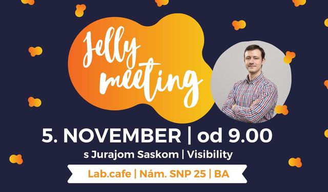 JELLY MEETING | 5.11. 2019 - podujatie na tickpo-sk