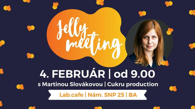 Jelly Meeting s Martinou | Cukru production - podujatie na tickpo-sk