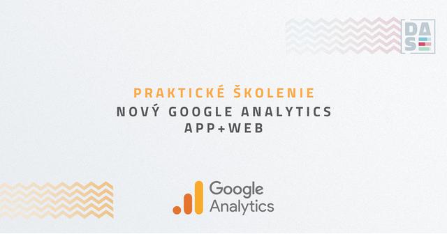 Praktické školenie nový Google Analytics App+Web - podujatie na tickpo-sk