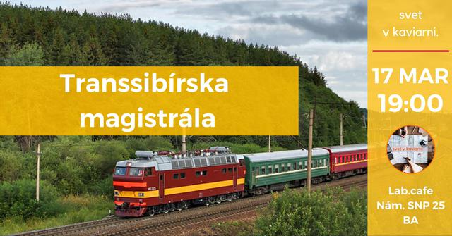 Svet v kaviarni - Transsibírska magistrála - podujatie na tickpo-sk