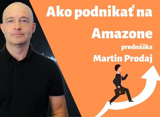 Ako začať podnikať na Amazone - podujatie na tickpo-sk