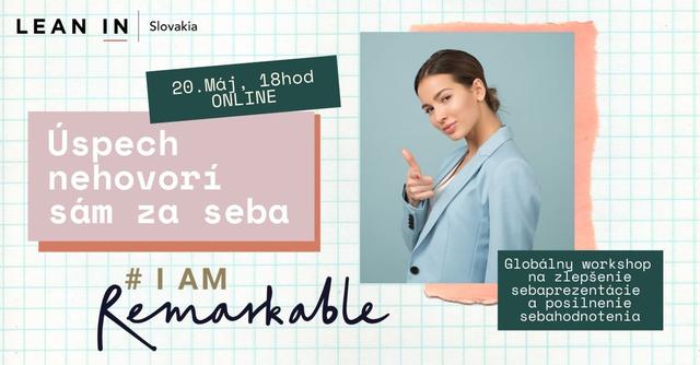 #IamRemarkable workshop by Lean In Slovakia - podujatie na tickpo-sk