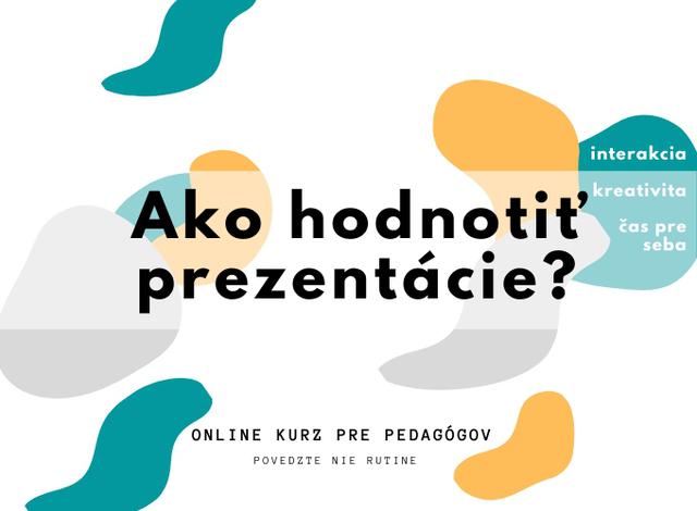 Ako spraviť dobrú prezentáciu a kritériá hodnotenia prezentácie - podujatie na tickpo-sk