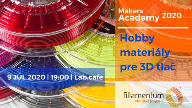 Makers Academy // Hobby materiály pre 3D tlač - podujatie na tickpo-sk