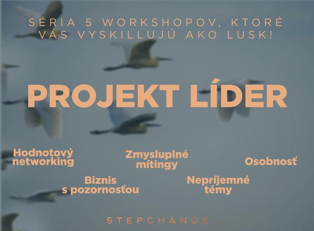 Projekt LÍDER - Séria 5 workshopov, ktoré vás vyskillujú ako lusk! - podujatie na tickpo-sk