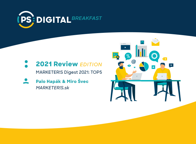 PS:Digital Breakfast - 2021 Review Edition - podujatie na tickpo-sk