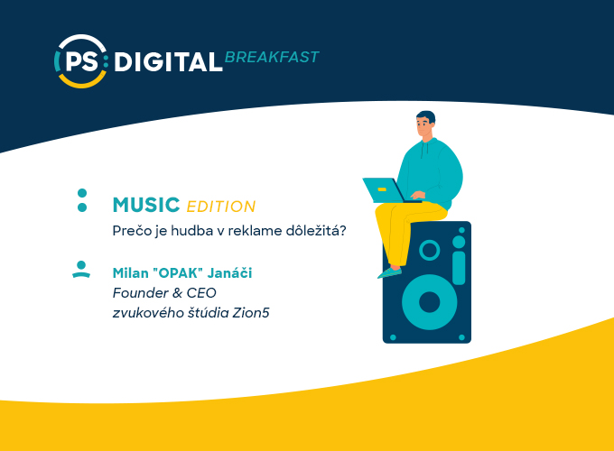 PS:Digital Breakfast – MUSIC EDITION - podujatie na tickpo-sk