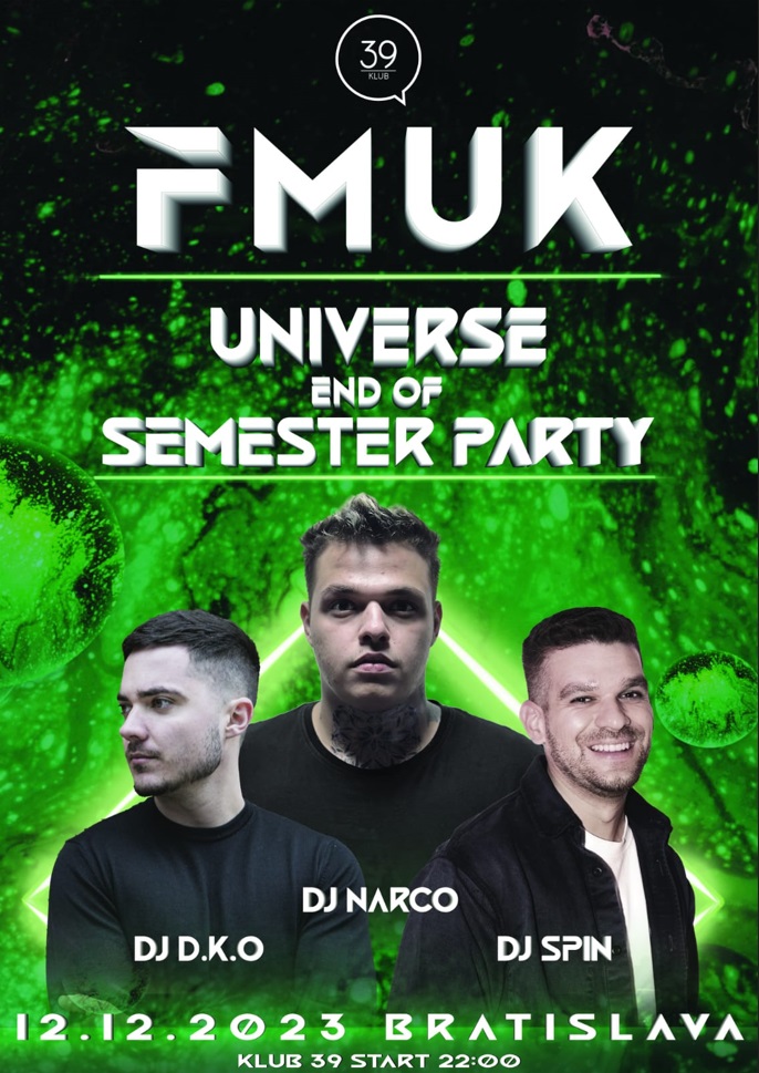 FMUK UNIVERSE End of Semester Party - podujatie na tickpo-sk