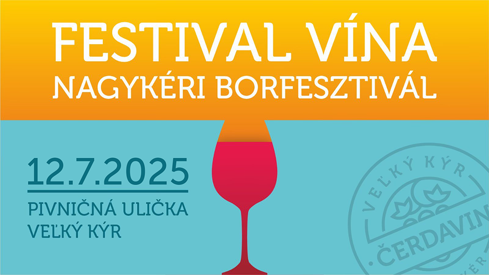 Festival vína Veľký Kýr 2025 - podujatie na tickpo-sk
