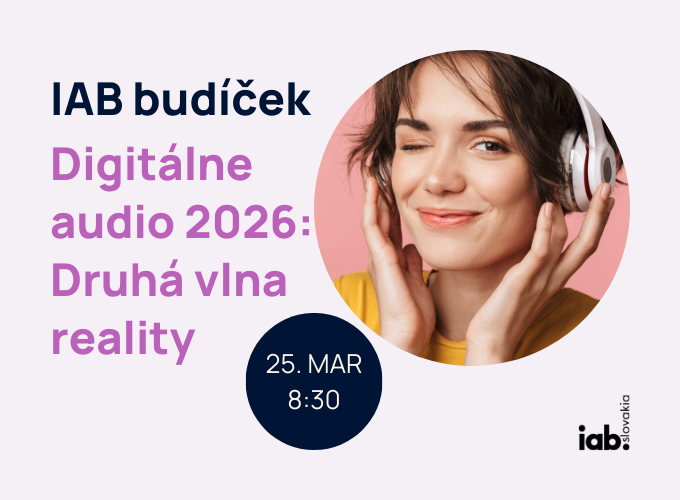 IAB Budíček: Digitálne audio 2026 – druhá vlna reality - podujatie na tickpo-sk