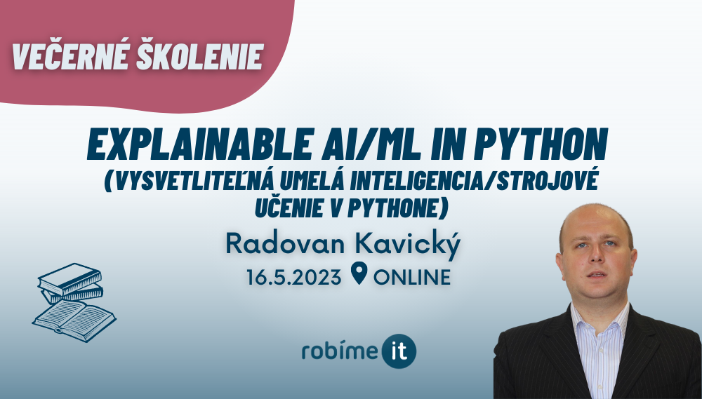 Explainable AI/ML in Python, robime.it - podujatie na tickpo-sk