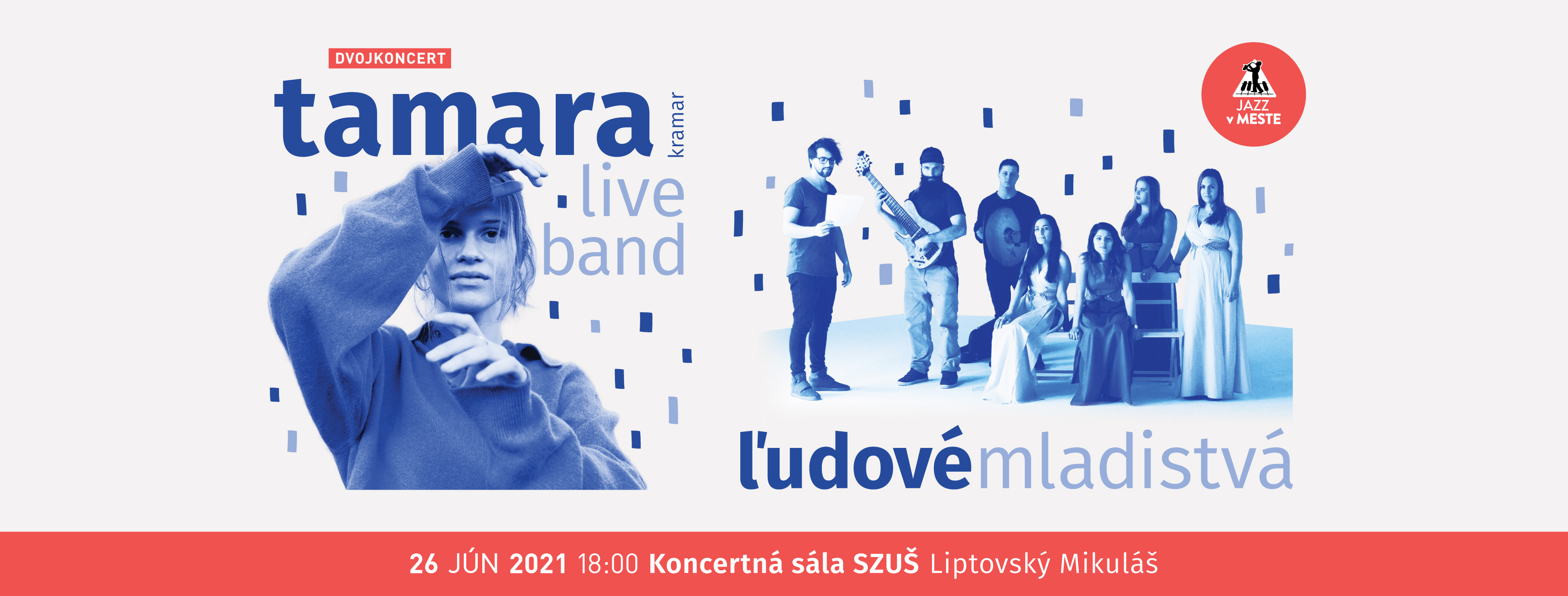 Dvojkoncert: TAMARA Live Band / Ľudové Mladistvá - podujatie na tickpo-sk