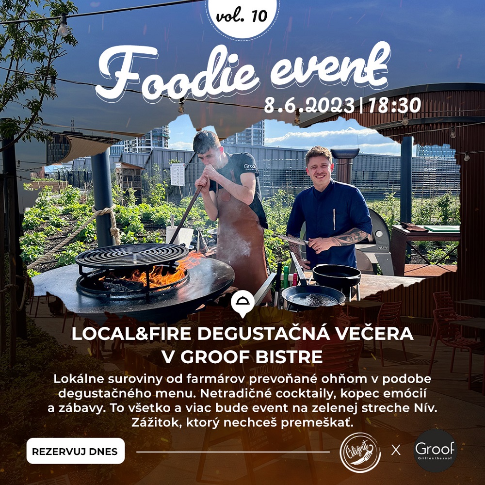 Degustačná večera Local&Fire v GROOF bistre - Foodie event 10  - podujatie na tickpo-sk
